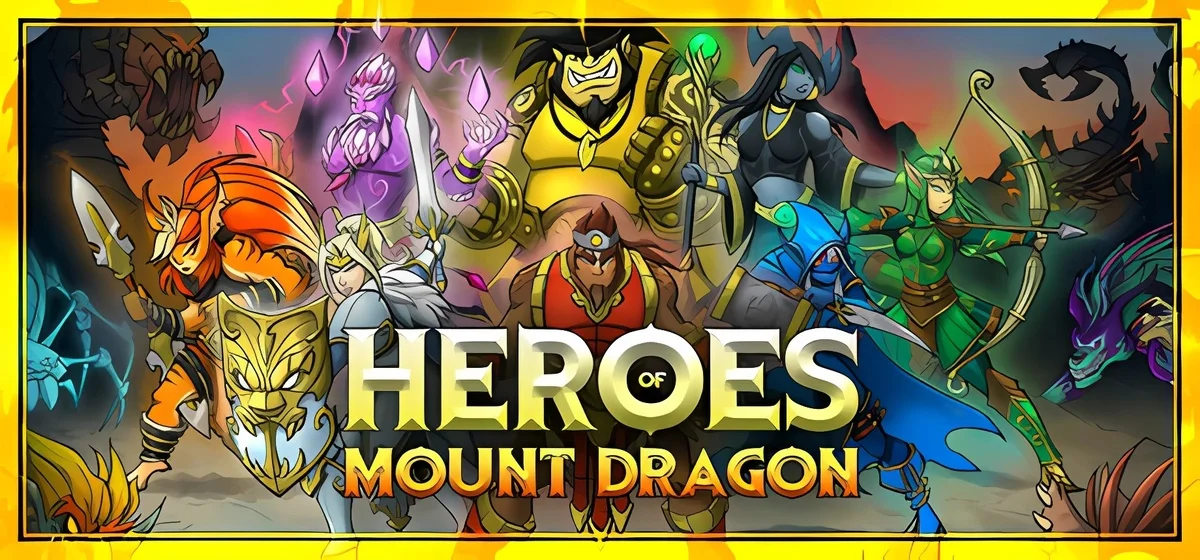 Heroes of Mount Dragon v28.06.2025