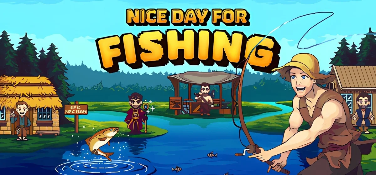 Nice Day for Fishing v1.1.1