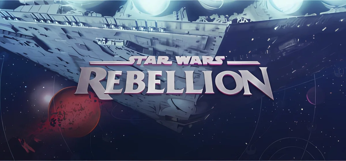 STAR WARS™ Rebellion v30.06.2025