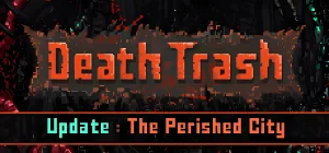 Death Trash v0.14a