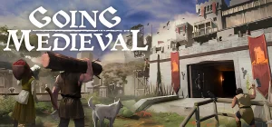 Going Medieval v0.25.18g