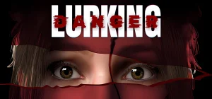 Lurking Danger Build 18573115