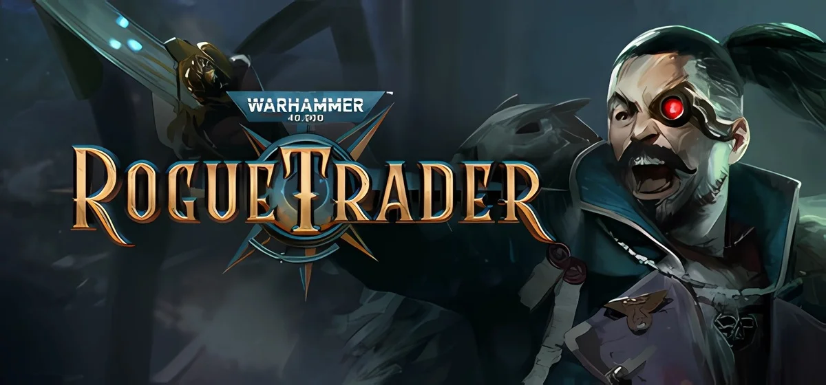 Warhammer 40,000: Rogue Trader v28.06.2025