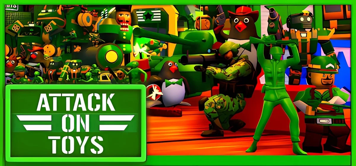 Attack on Toys 🪖 v6.73