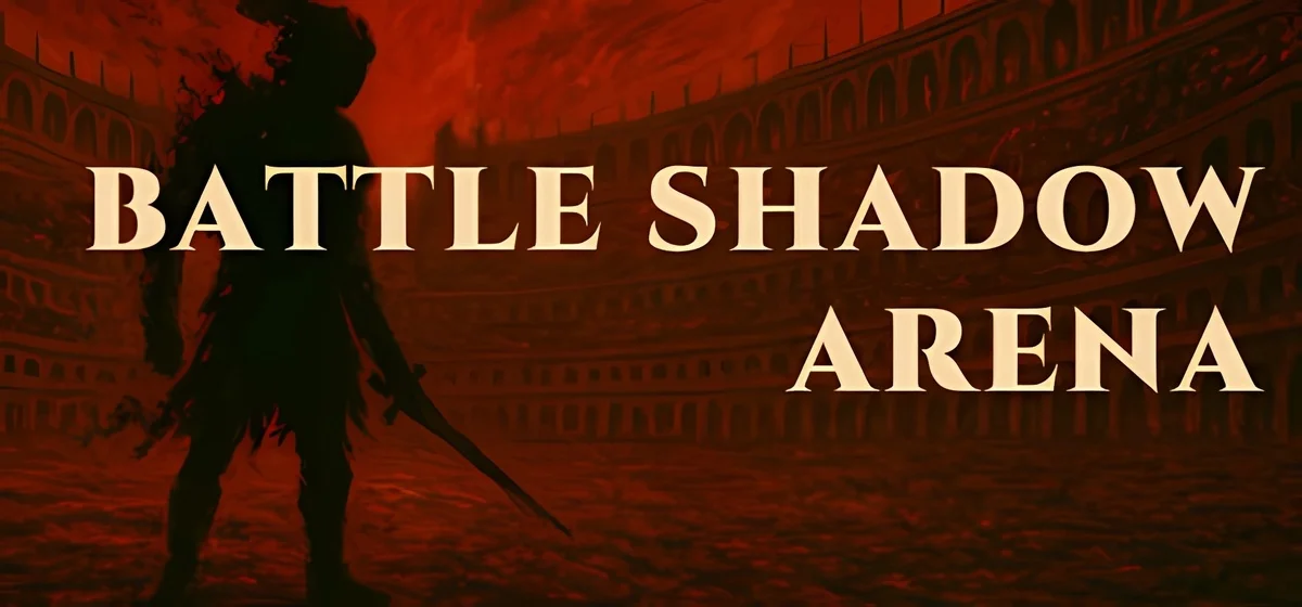 BATTLE SHADOW ARENA Build 18595373