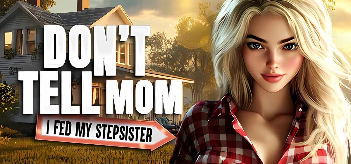 Don’t Tell Mom: I Fed My Stepsister 💦😳 Build 19191031
