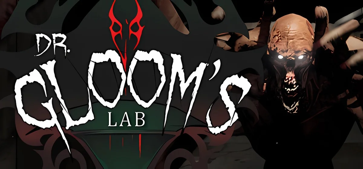 Dr. Gloom’s Lab™ Build 19207280