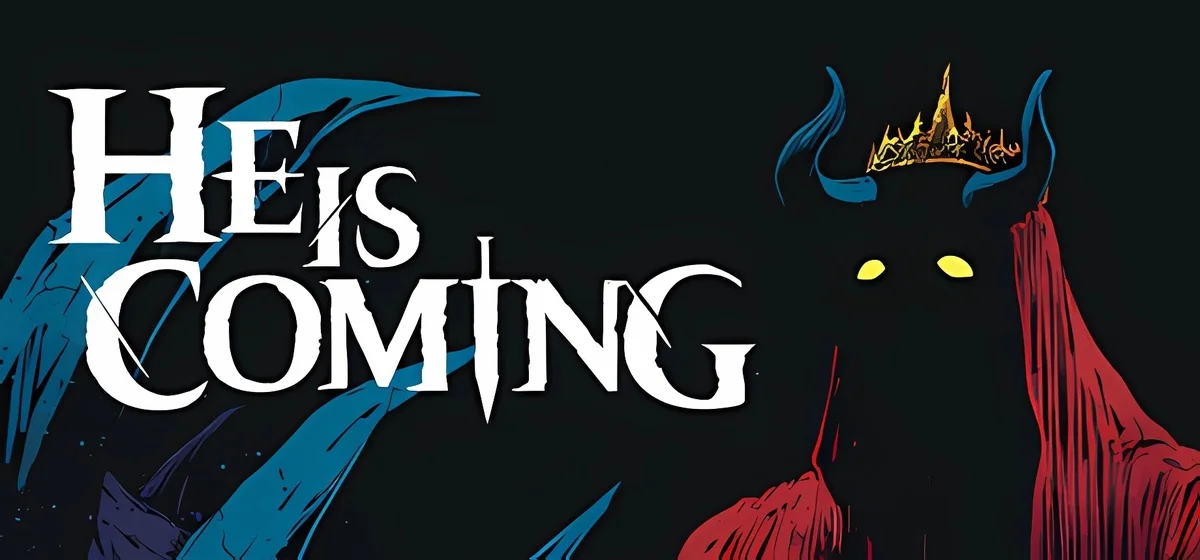 He is Coming v0.8.10a
