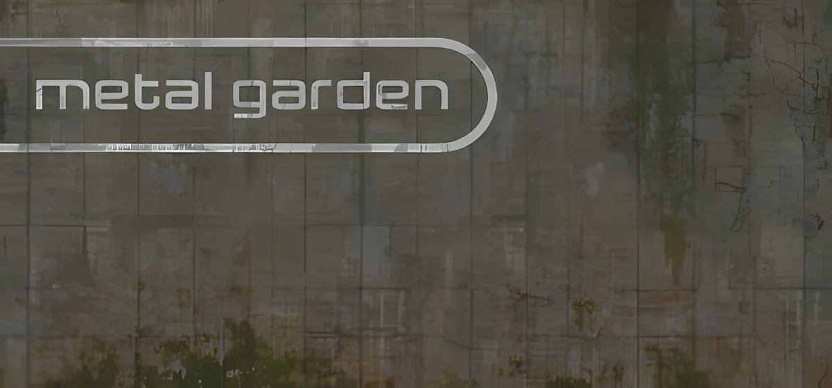 Metal Garden v2.0.0