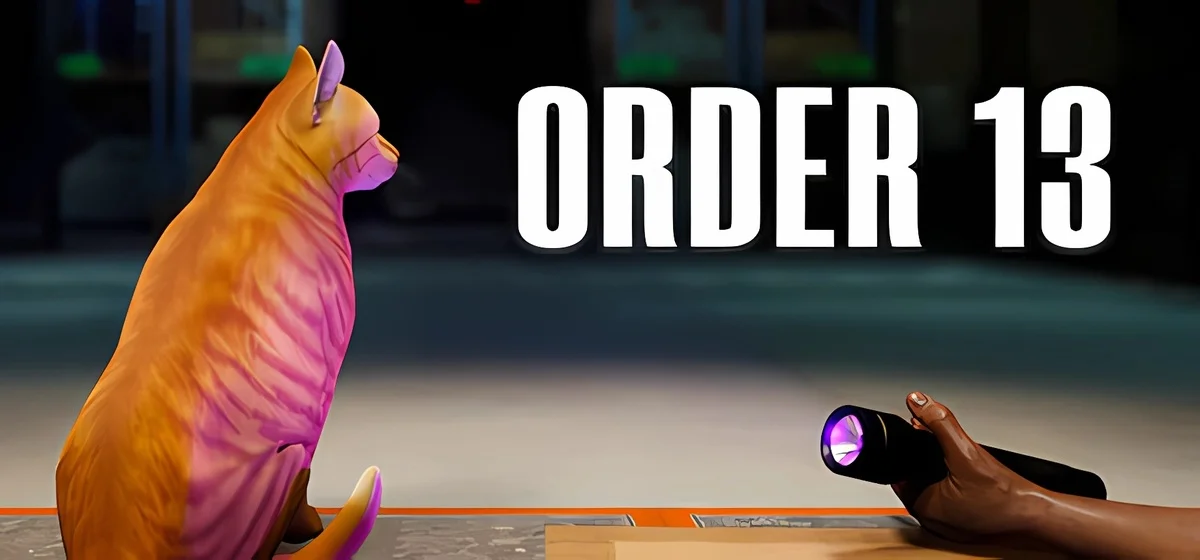 ORDER 13 🕵️‍♂️ ☠️ v1.12