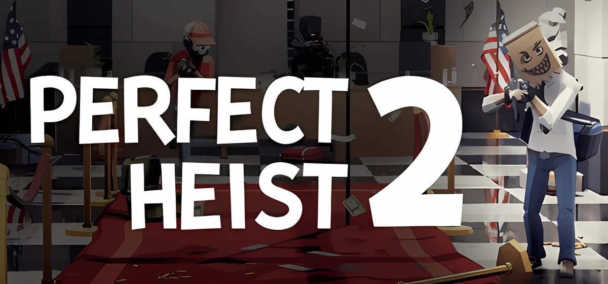 Perfect Heist 2 Build 19096066