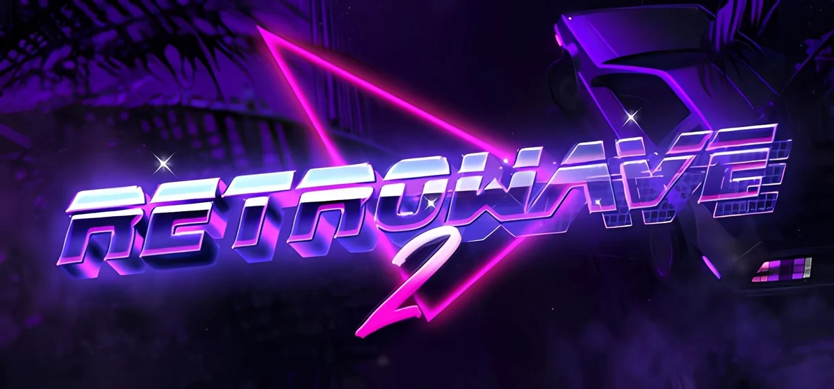 Retrowave 2 Build 18781274