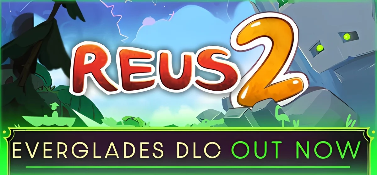 Reus 2 v1.8.3