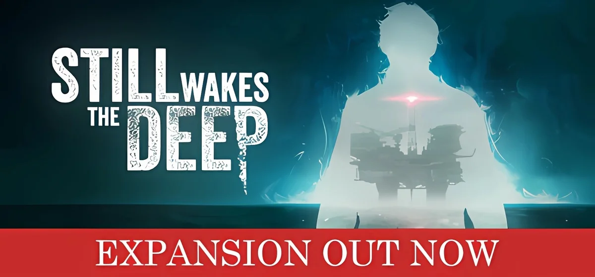 Still Wakes the Deep v1.5