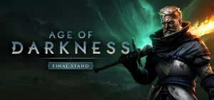 Age of Darkness: Final Stand v1.0.2.5