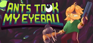 Ants Took My Eyeball Build 18792308