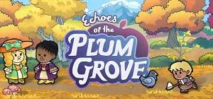 Echoes of the Plum Grove v1.0.5.23s