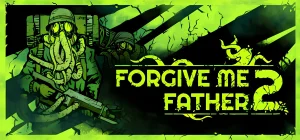 Forgive Me Father 2 v1.5.0