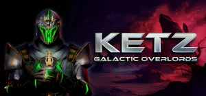 Ketz: Galactic Overlords Build 19077587
