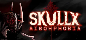 SkullX: Aibohphobia Build 19113159