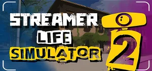 Streamer Life Simulator 2 v0.160