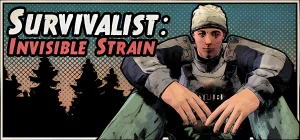 Survivalist: Invisible Strain Build 18950752