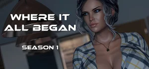 Where it all Began - Season 1 v0.1f