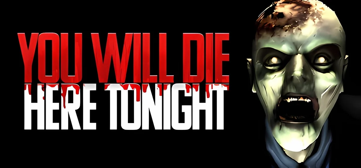 You Will Die Here Tonight v1.1.3a