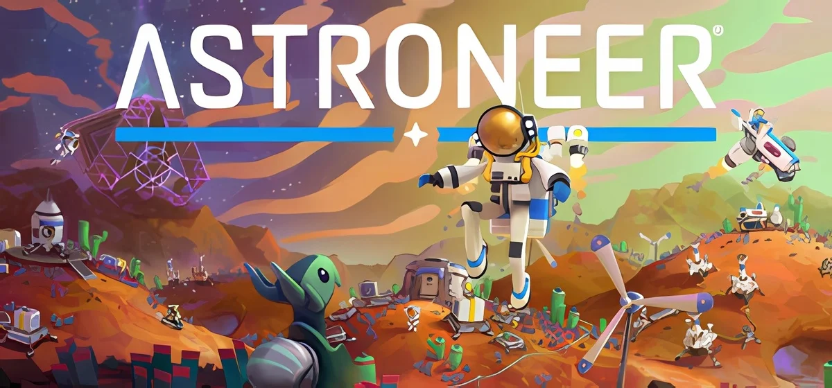 ASTRONEER v1.34.47.0