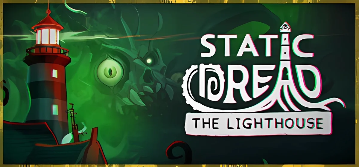 Static Dread: The Lighthouse v1.0.1 - 🌊 скачать торрент ⚓