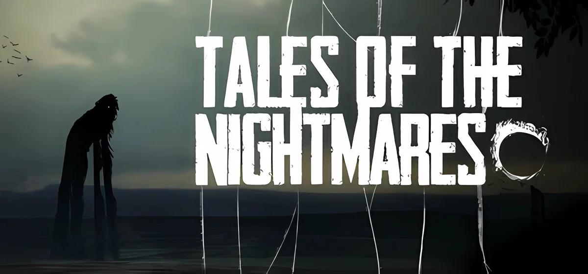 Tales of The Nightmares™ Episode One Build 18596742