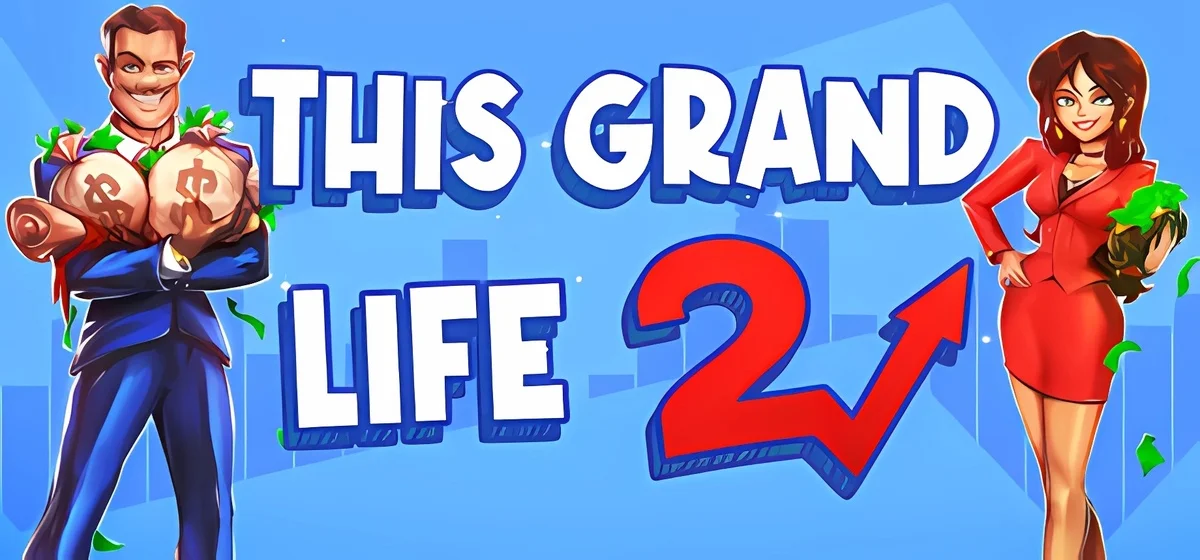 This Grand Life 2 💰 Build 19530810