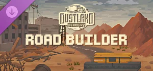 Dustland Delivery: Road Builder v1.20.1057a