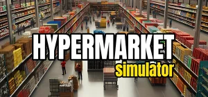 Hypermarket Simulator Build 23876781