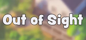 Out of Sight v1.0.48