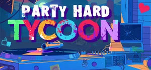 Party Tycoon Build 3606907