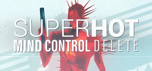 SUPERHOT: MIND CONTROL DELETE Build 20299547