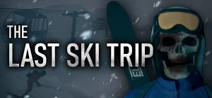 The Last Ski Trip 🏂 ☠ Build 19412909