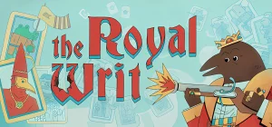 The Royal Writ 👑 v1.0.0.2