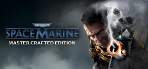 Warhammer 40,000: Space Marine - Master Crafted Edition v13.08.2025