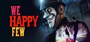 We Happy Few Build 4660512