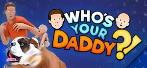Who's Your Daddy?! Build 20156495