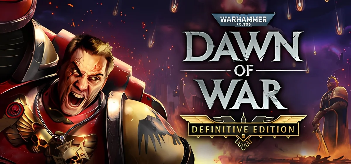 Warhammer 40,000: Dawn of War - Definitive Edition v2.2.1.1