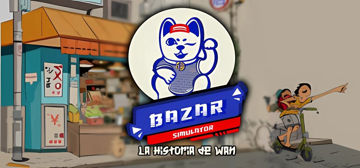 Bazar Simulator: The Wan Story Build 19872677