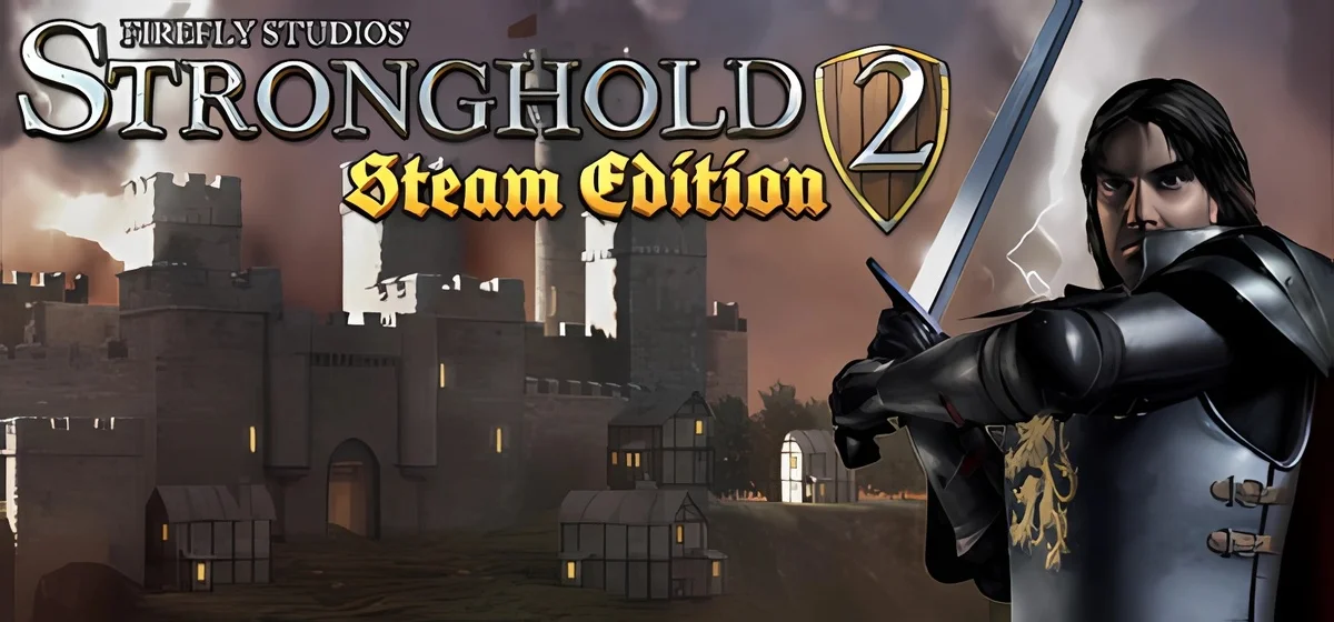 Stronghold 2: Steam Edition ♜ Build 13701825