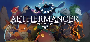 Aethermancer v0.6.1.0a