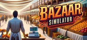 Bazaar Simulator 🍎 🍌 🥦 v0.5b