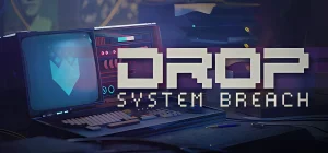 DROP - System Breach Build 13076591