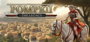 Pompeii: The Legacy 🏛️ Build 21221897