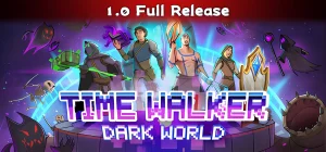 Time Walker: Dark World v1.2.0.10